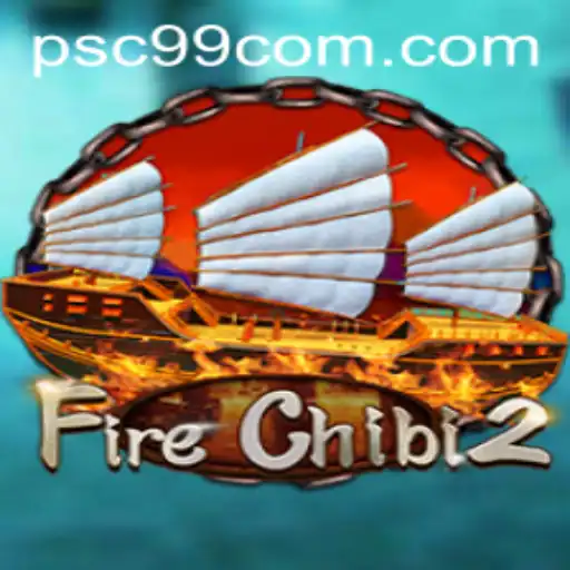 Unleashing the Adventure in FireChibi2: A Thrilling Gaming Experience with PSC99